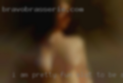 I am pretty fun slut to be around.